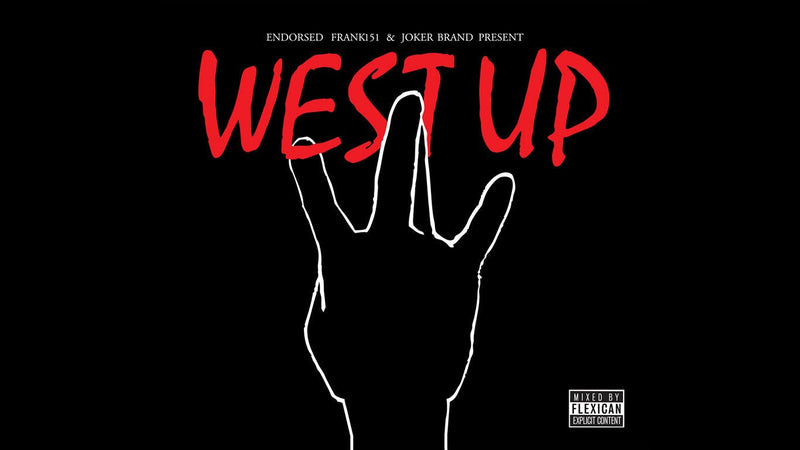 The Flexican - West Up Mixtape - Patta